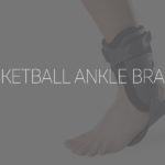basketball shoes to wear with ankle brace