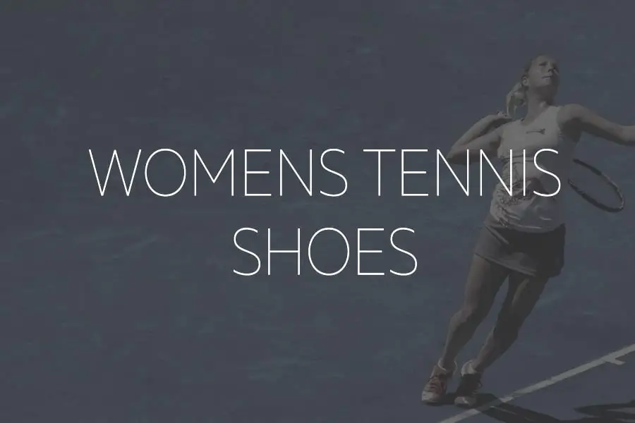 top 10 women's tennis shoes